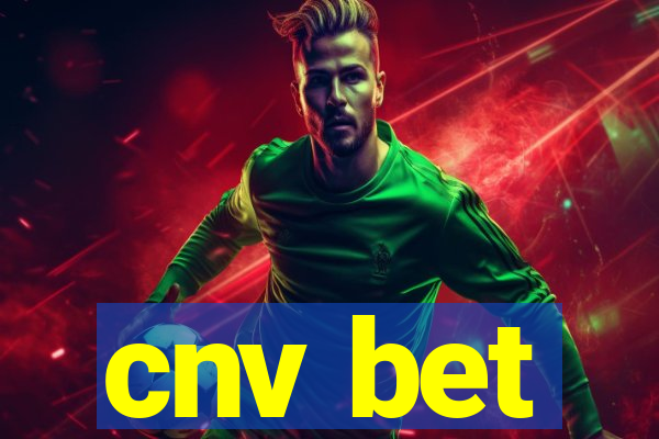 cnv bet